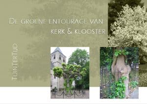 de-groene-entourage-van-kerk-klooster-tuintertijd-2017